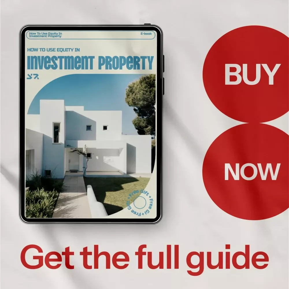 How to Use Equity in Investment Property – Complete eBook Guide on How to Use Equity in Investment Property for Real Estate Investors & Rental Property Growth