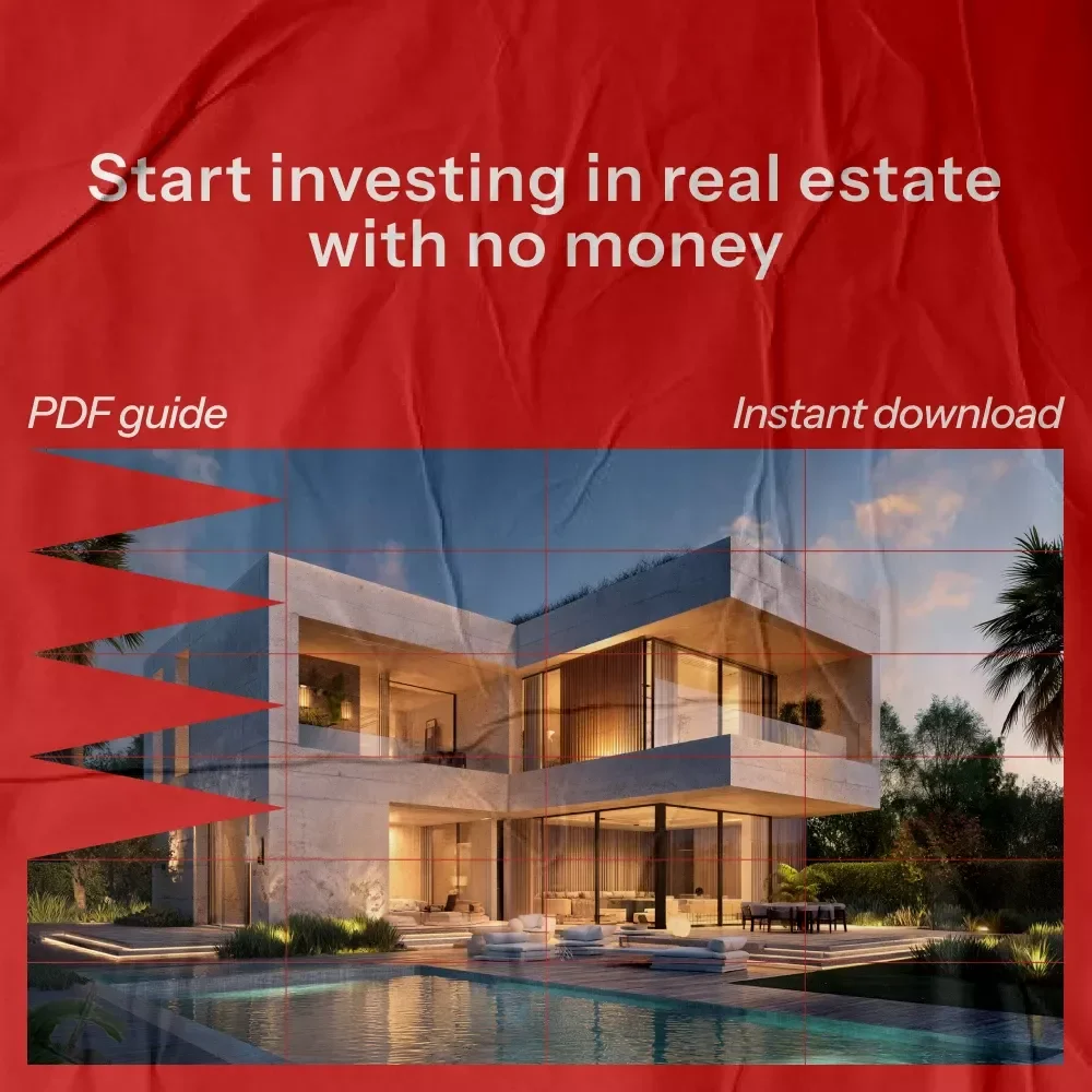 Real Estate Investing for Beginners with No Money - Your Ultimate Guide to Starting Without Capital