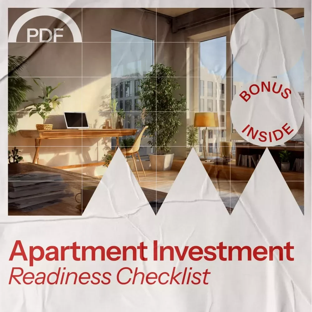 Apartment Investment Readiness Checklist: Step-by-Step Guide to Successful Property Investments
