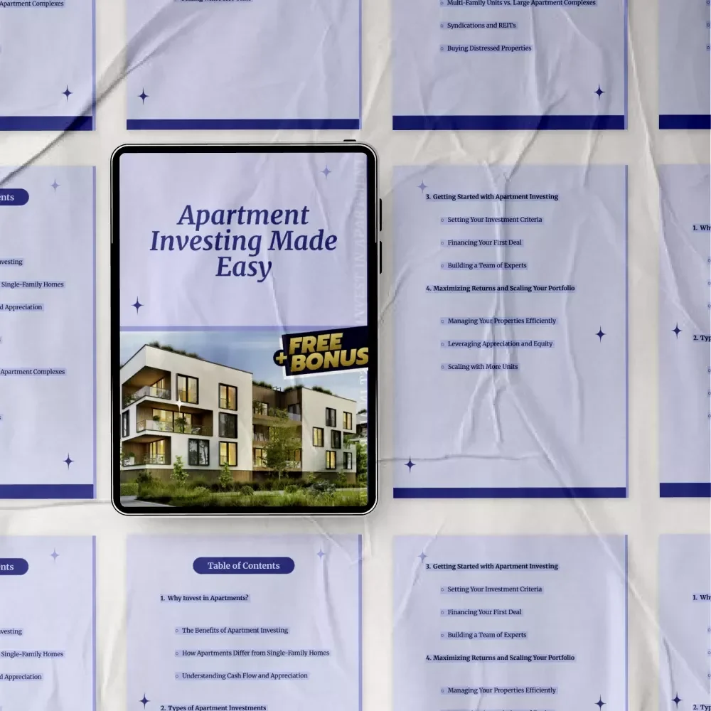 Apartment Investing Made Easy: Your Ultimate Guide to Profitable Multi-Family Property Investment