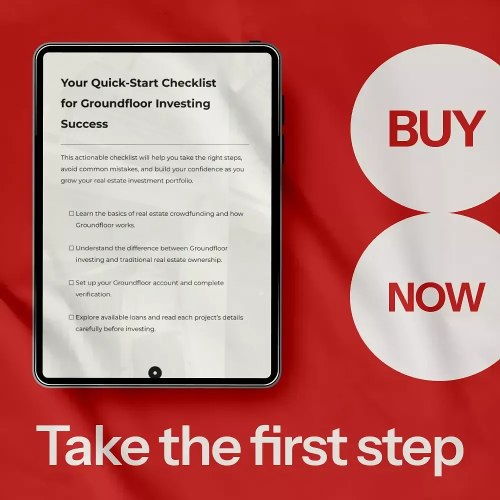 Your Quick-Start Checklist for Groundfloor Investing Success – A Beginner-Friendly Guide to Smart groundfloor investing & Real Estate Crowdfunding Strategy