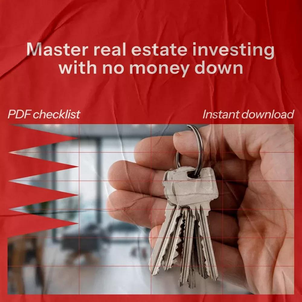 The No-Money-Down Real Estate Starter Checklist: Your Step-by-Step Guide to Investing in Real Estate with No Money Down