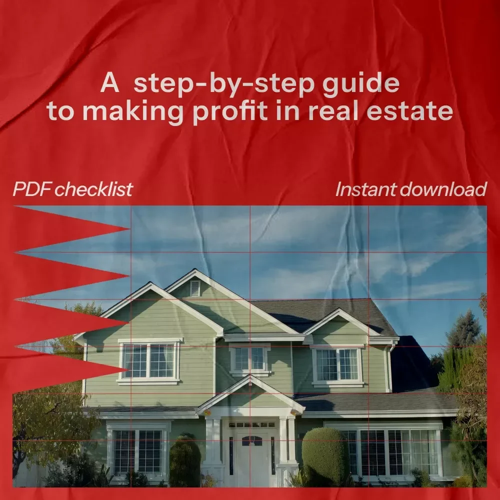 Real Estate Profit Power Checklist: Your Ultimate Guide to Making Profit in Real Estate