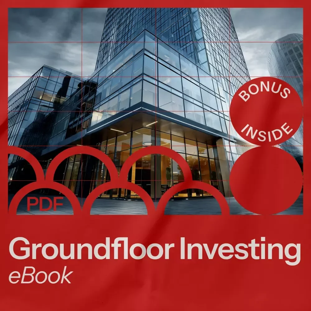 Groundfloor Gold: The Ultimate Groundfloor Investing eBook Guide to Real Estate Crowdfunding for Beginners & Passive Income Builders