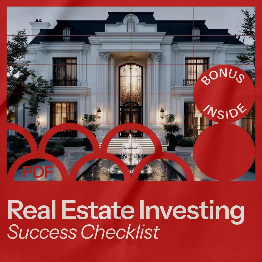 Your Real Estate Investing Success Checklist: A Step-by-Step Guide for Beginners & Pros