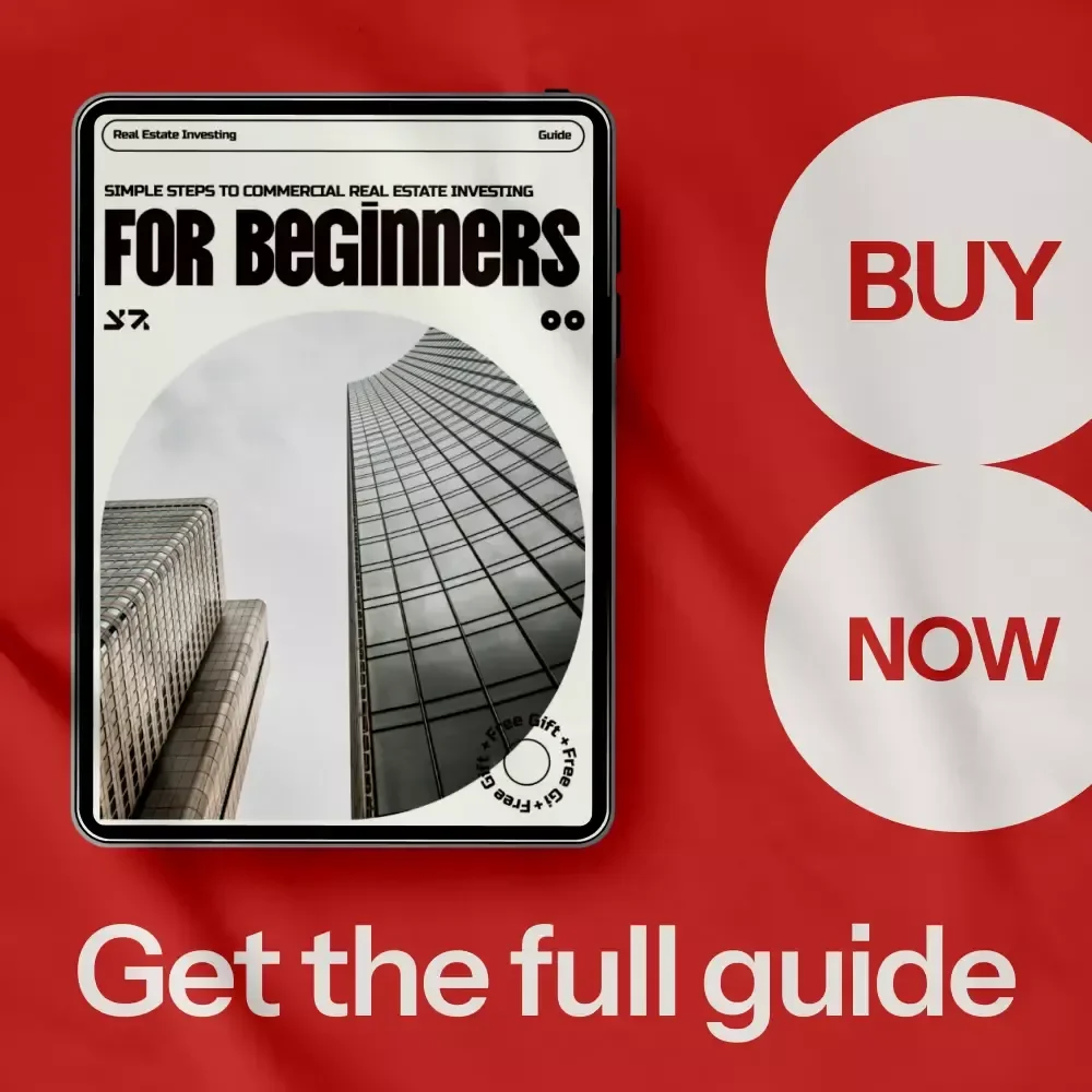 Simple Steps to Commercial Real Estate Investing for Beginners – Commercial Real Estate Investing for Dummies Guide, Digital Download eBook & Action Plan