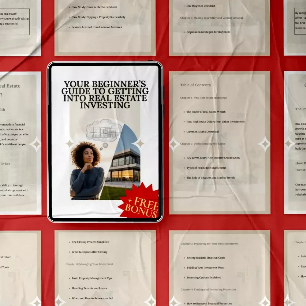 Your Beginner’s Guide to Getting into Real Estate Investing eBook - A Simple Step-by-Step Guide to Starting Your Real Estate Investment Journey