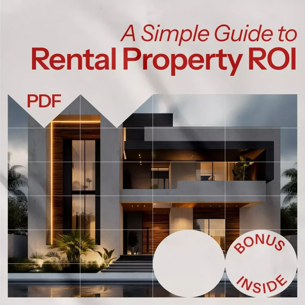 A Simple Guide to Rental Property ROI: Unlocking Success with Expert Strategies