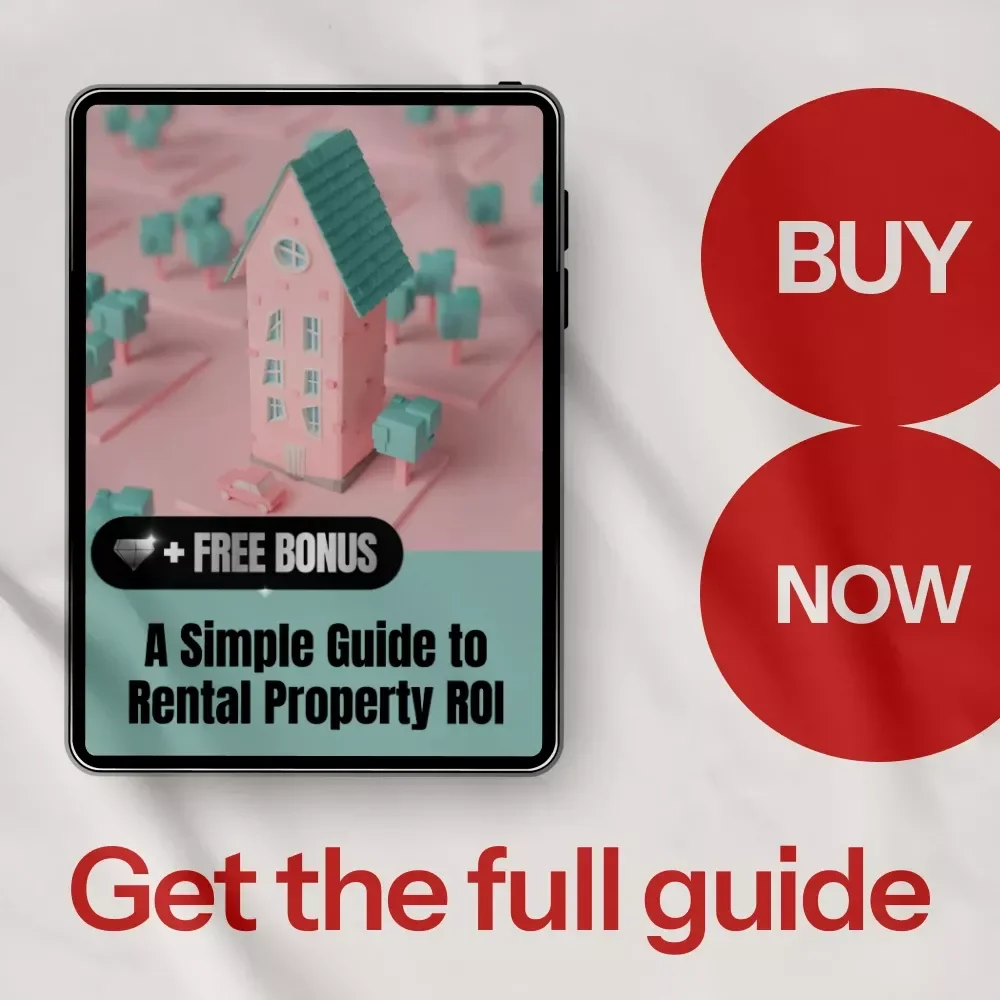 A Simple Guide to Rental Property ROI: Unlocking Success with Expert Strategies