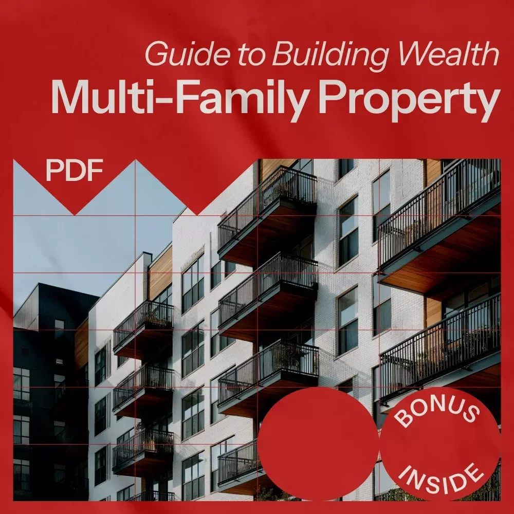 Building Wealth with Multi-Family Properties: Multi Family Real Estate Investing for Beginners Guide