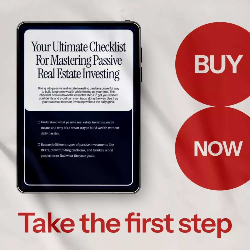 Your Ultimate Checklist for Mastering Passive Real Estate Investing - eBook Guide and Checklist