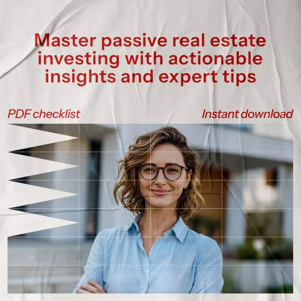 Your Ultimate Checklist for Mastering Passive Real Estate Investing - eBook Guide and Checklist