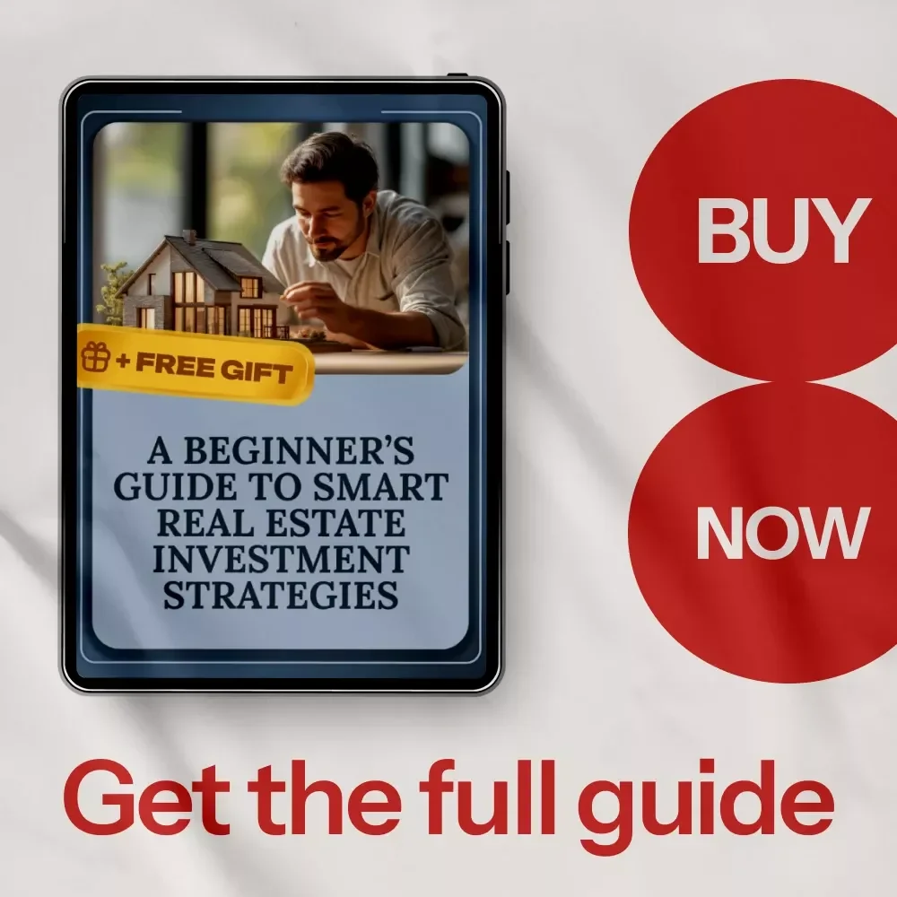 A Beginner’s Guide to Smart Real Estate Investment Strategies: eBook for New Investors