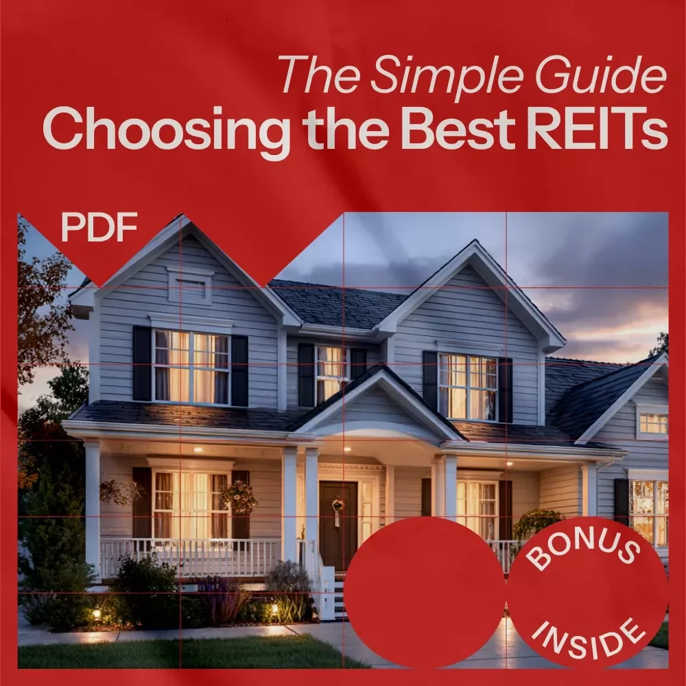 The Simple Guide to Choosing the Best REITs: Your Step-by-Step Strategy for Smart Investing