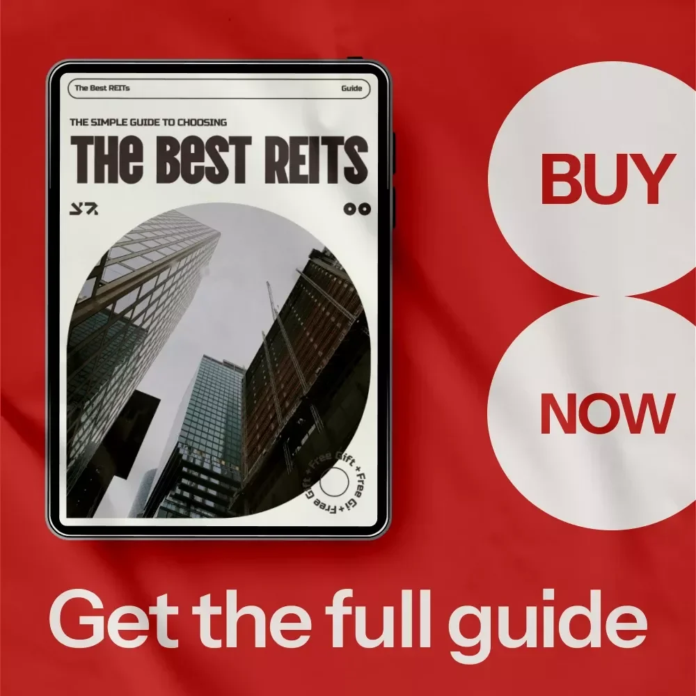The Simple Guide to Choosing the Best REITs: Your Step-by-Step Strategy for Smart Investing
