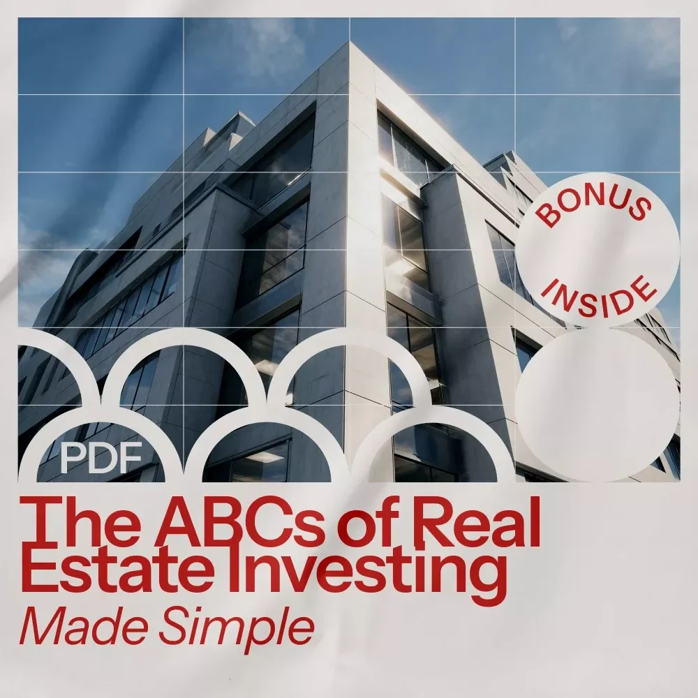 The ABCs of Real Estate Investing Made Simple: A Beginner's Guide to Smart Property Investments