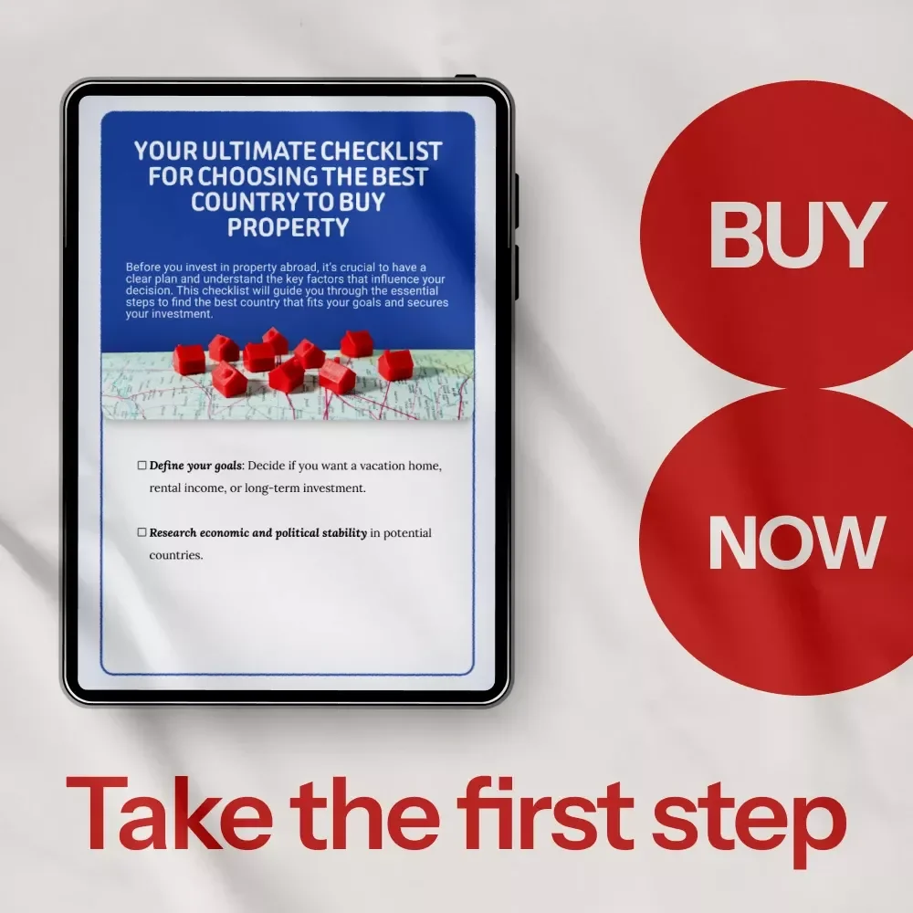 Your Ultimate Checklist for Choosing the Best Country to Buy Property – Digital Download | International Real Estate Guide