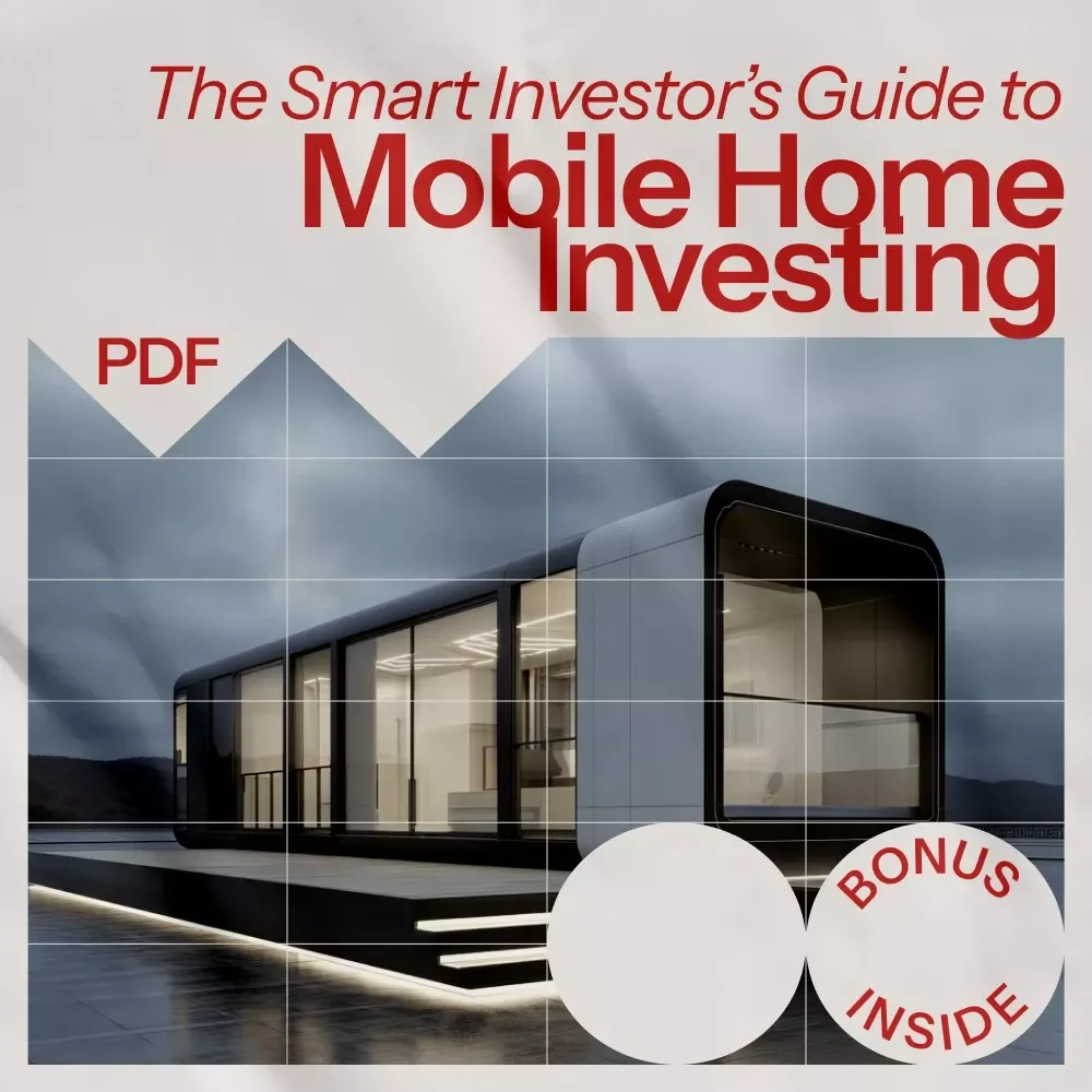 The Smart Investor’s Guide to Mobile Home Investing: Unlock Profitable Opportunities with eBook