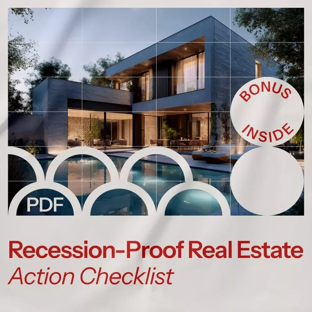 The Recession-Proof Real Estate Action Checklist - Essential Guide to Smart Property Investments During Economic Downturns
