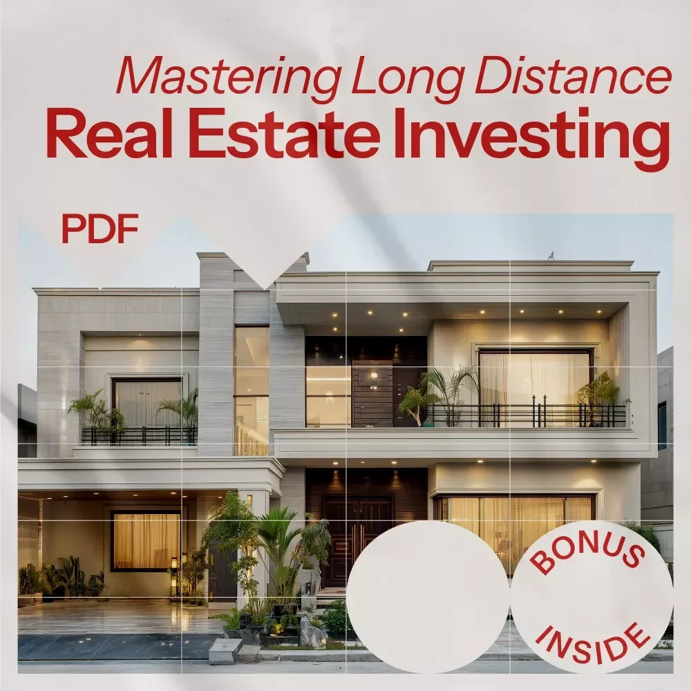 Mastering Long Distance Real Estate Investing: Your Ultimate Guide to Remote Property Management and Success