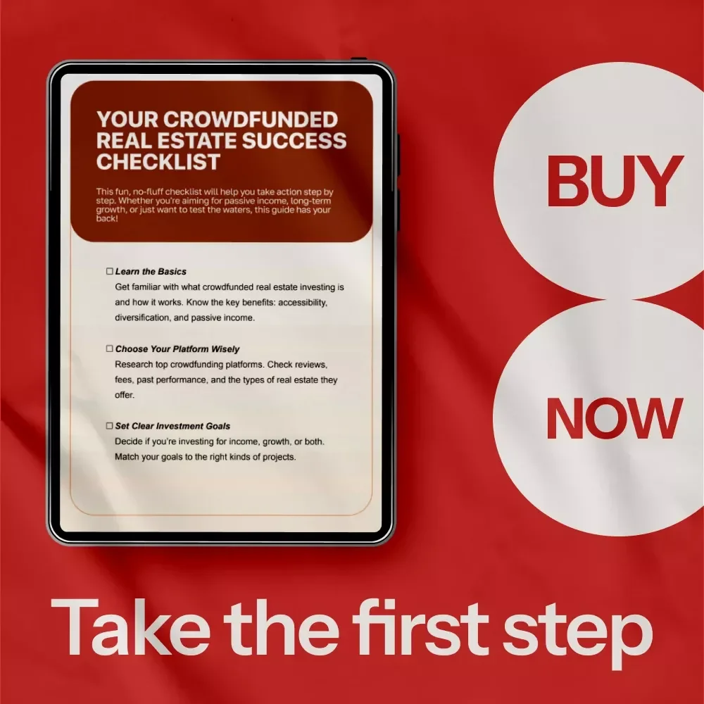 Your Crowdfunded Real Estate Success Checklist – The Ultimate Starter Guide to Crowdfunded Real Estate Investing for Passive Income & Smart Portfolio Growth