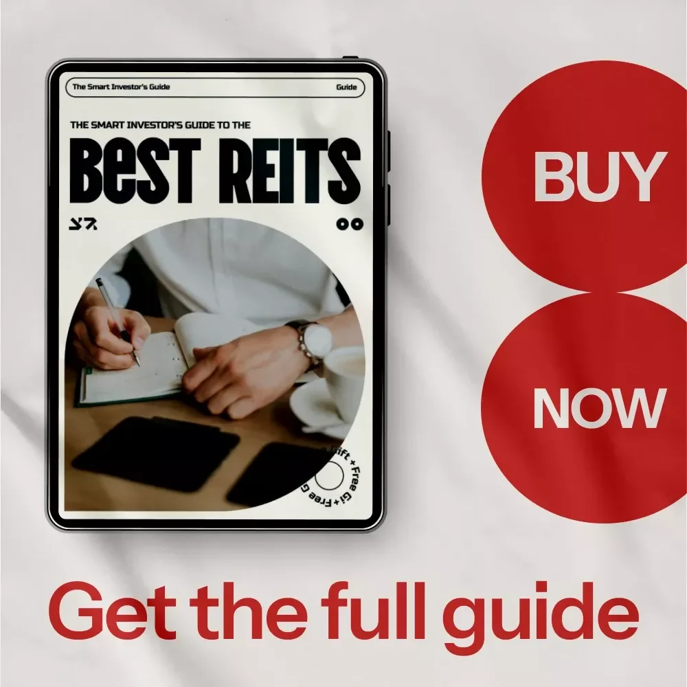The Smart Investor’s Guide to the Best REITs – Ultimate eBook on the Best REITs to Invest In for Passive Income & Portfolio Growth