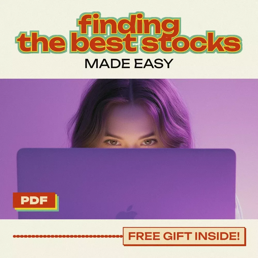 Finding the Best Stocks Made Easy: The Ultimate Guide to Stock Selection, Analysis & Smarter Decisions