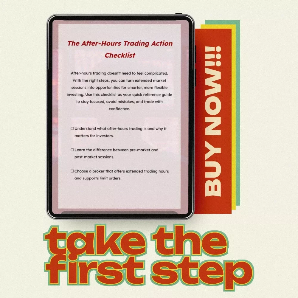 The After-Hours Trading Action Checklist - Your Ultimate Guide to Smart Stock Trading After Hours