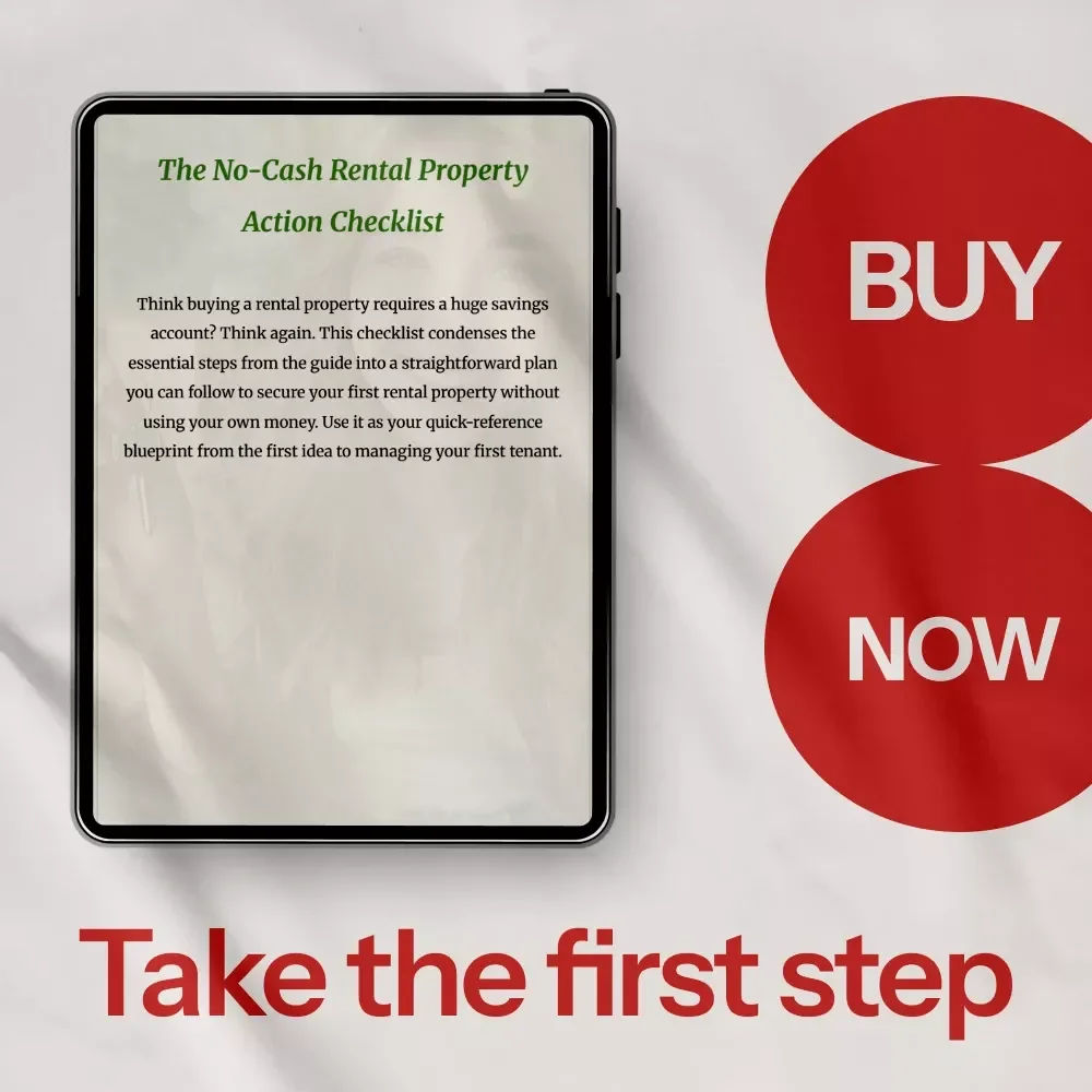 The No-Cash Rental Property Action Checklist: A Simple Guide to Buying Rental Properties With No Money