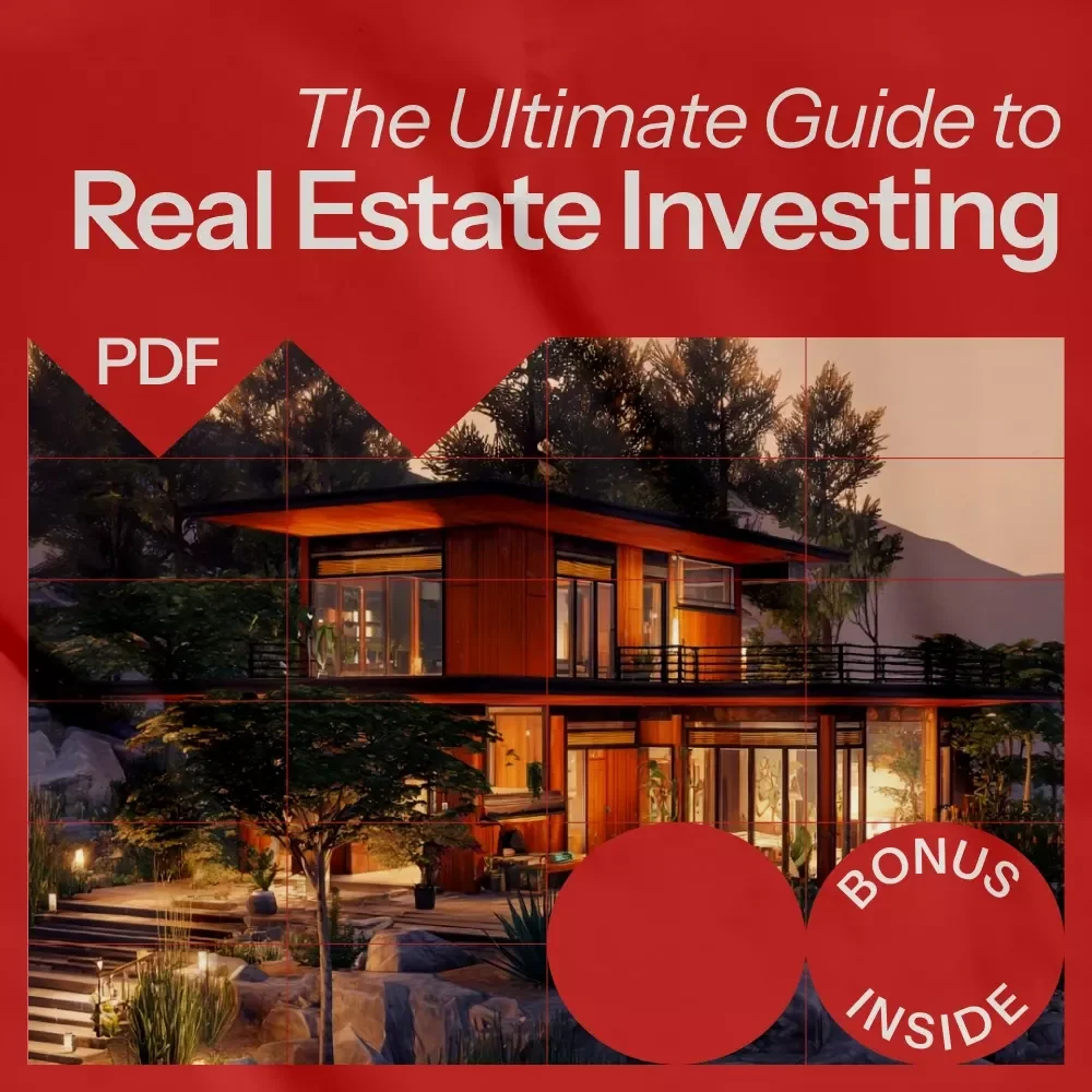 The Ultimate Guide to Real Estate Investing: A Complete eBook on How to Invest in Real Estate