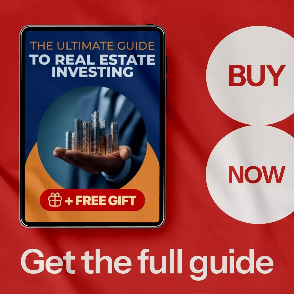 The Ultimate Guide to Real Estate Investing: A Complete eBook on How to Invest in Real Estate
