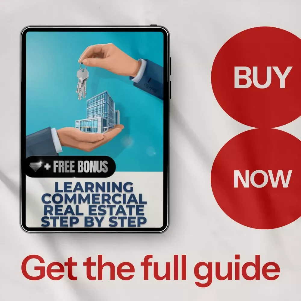 Learning Commercial Real Estate Step by Step: A Beginner's Guide to Mastering the Market with AI and Practical Tips