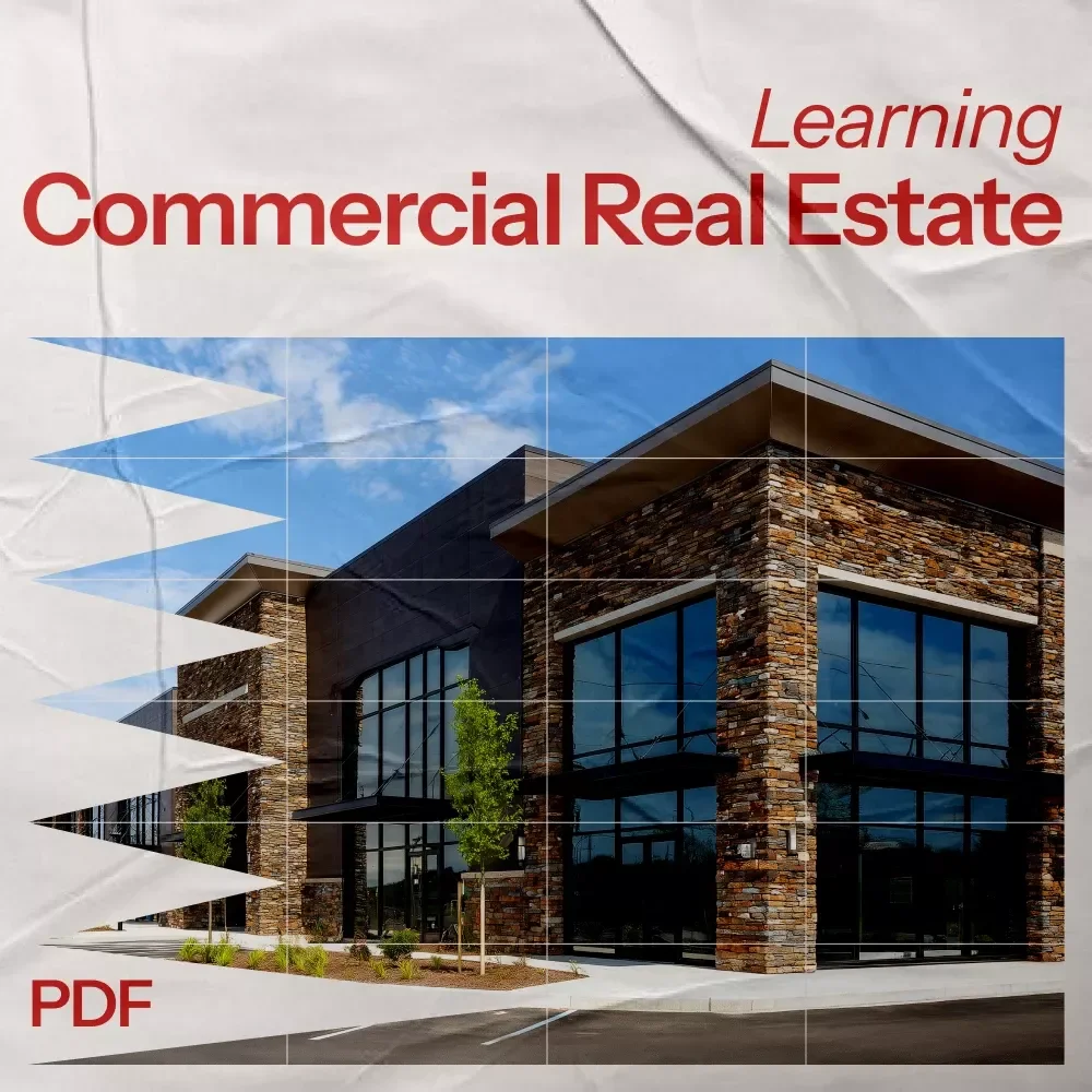 Learning Commercial Real Estate Step by Step: A Beginner's Guide to Mastering the Market with AI and Practical Tips