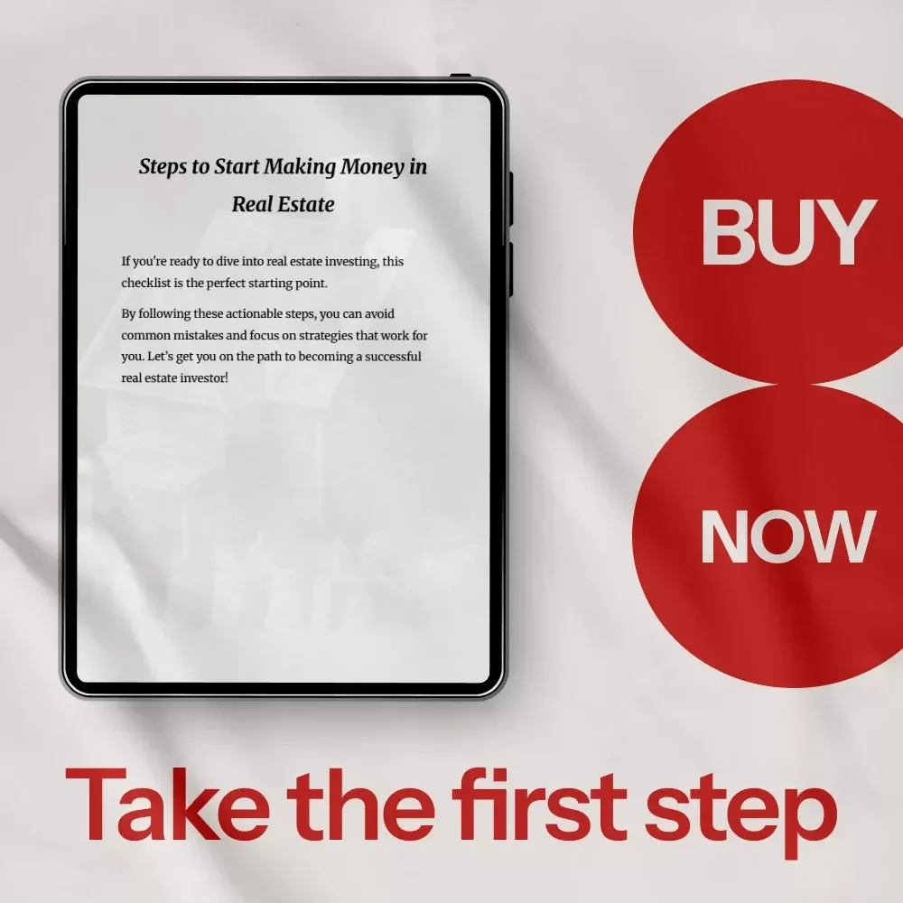 Steps to Start Making Money in Real Estate - The Ultimate Checklist for Beginners