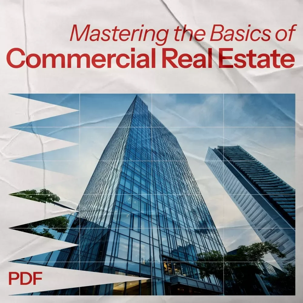 Mastering the Basics of Commercial Real Estate eBook - Learn How to Navigate Commercial Property Investments