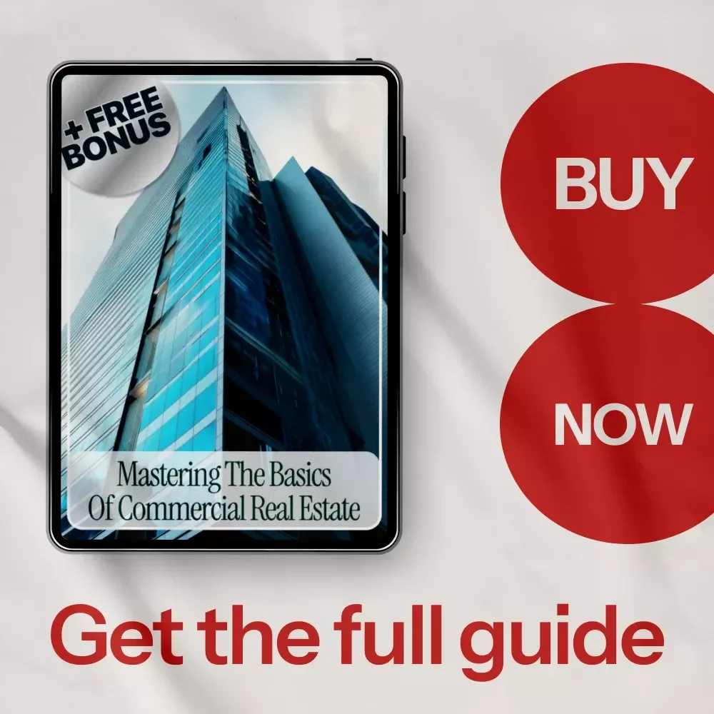 Mastering the Basics of Commercial Real Estate eBook - Learn How to Navigate Commercial Property Investments