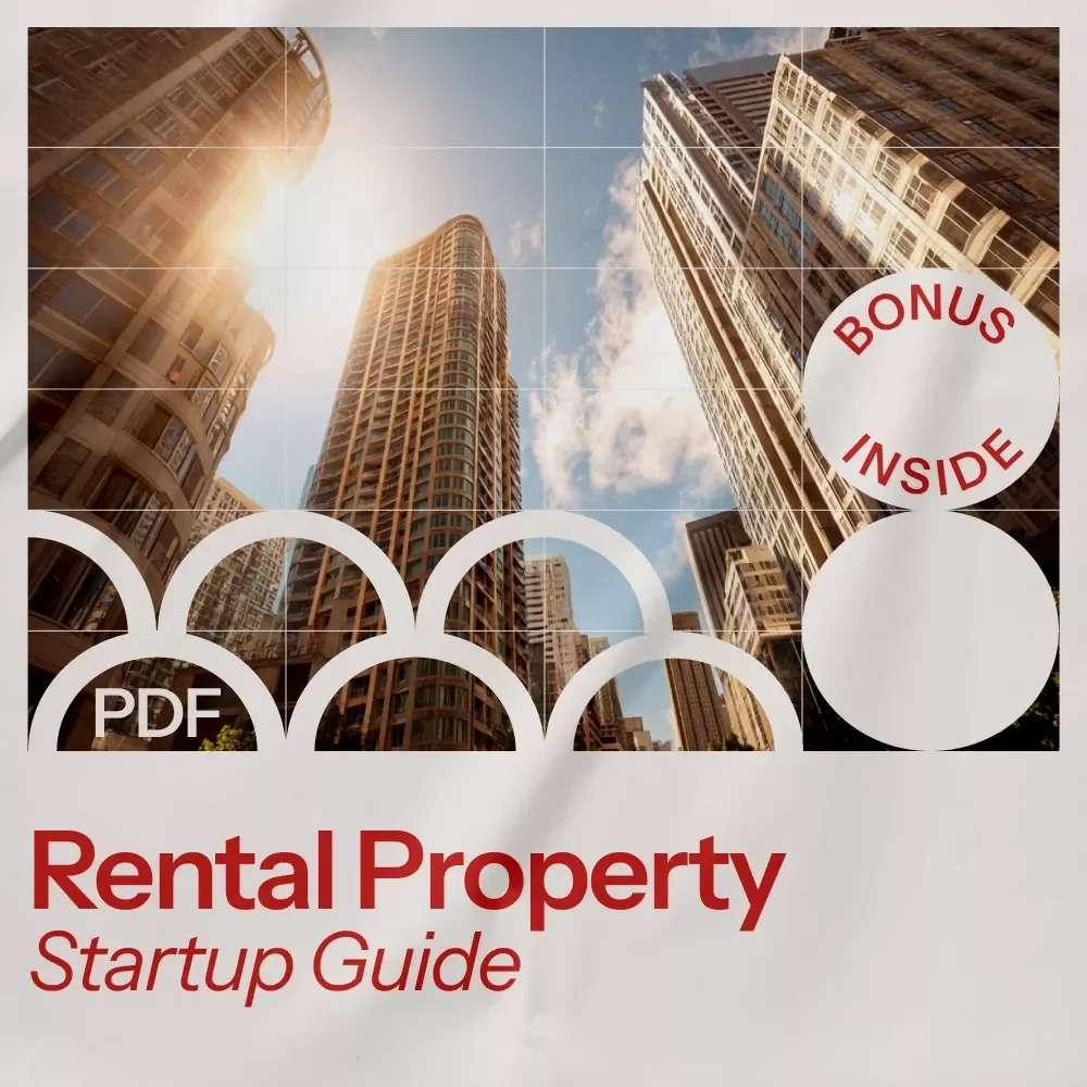 Rental Property Startup Guide: How to Start Rental Properties and Build Wealth Through Real Estate Investing