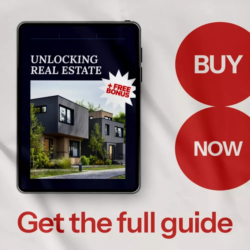 Unlocking Real Estate: A Beginner's Guide to Learning Real Estate, Investing, and Building Wealth