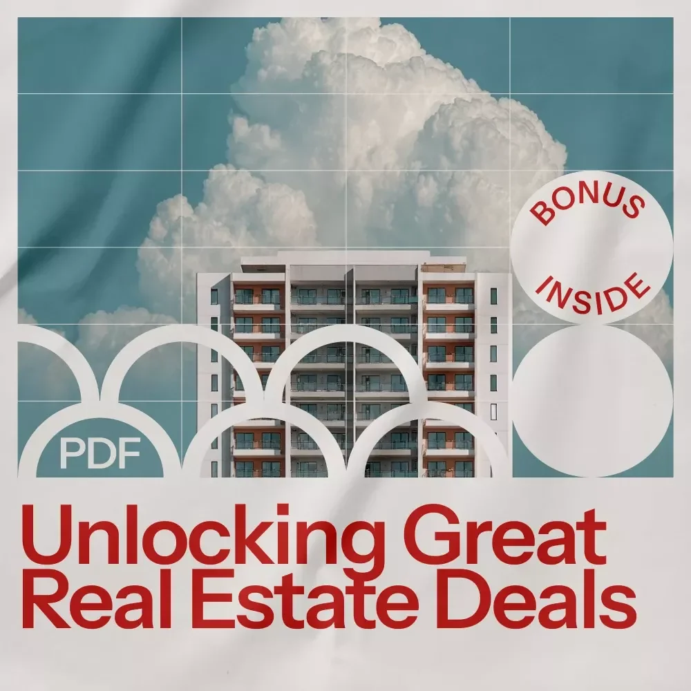 Unlocking Great Real Estate Deals: How to Find Good Real Estate Deals and Maximize Profits eBook