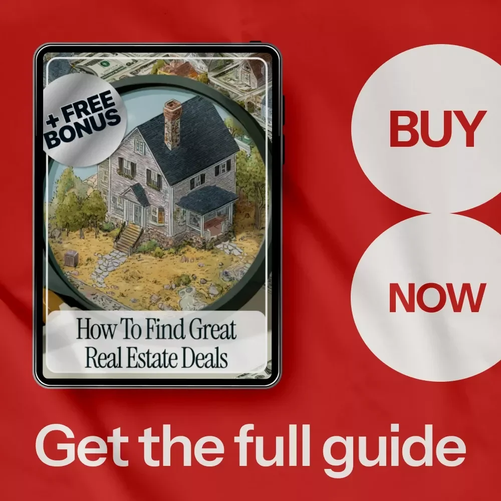 How to Find Great Real Estate Deals: A Step-by-Step Guide to Unlocking Profitable Property Investments