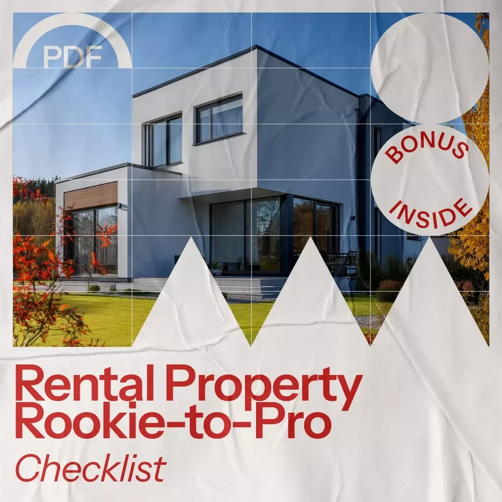 The Rental Property Rookie-to-Pro Checklist: Your Step-by-Step Guide to Buying Rental Property