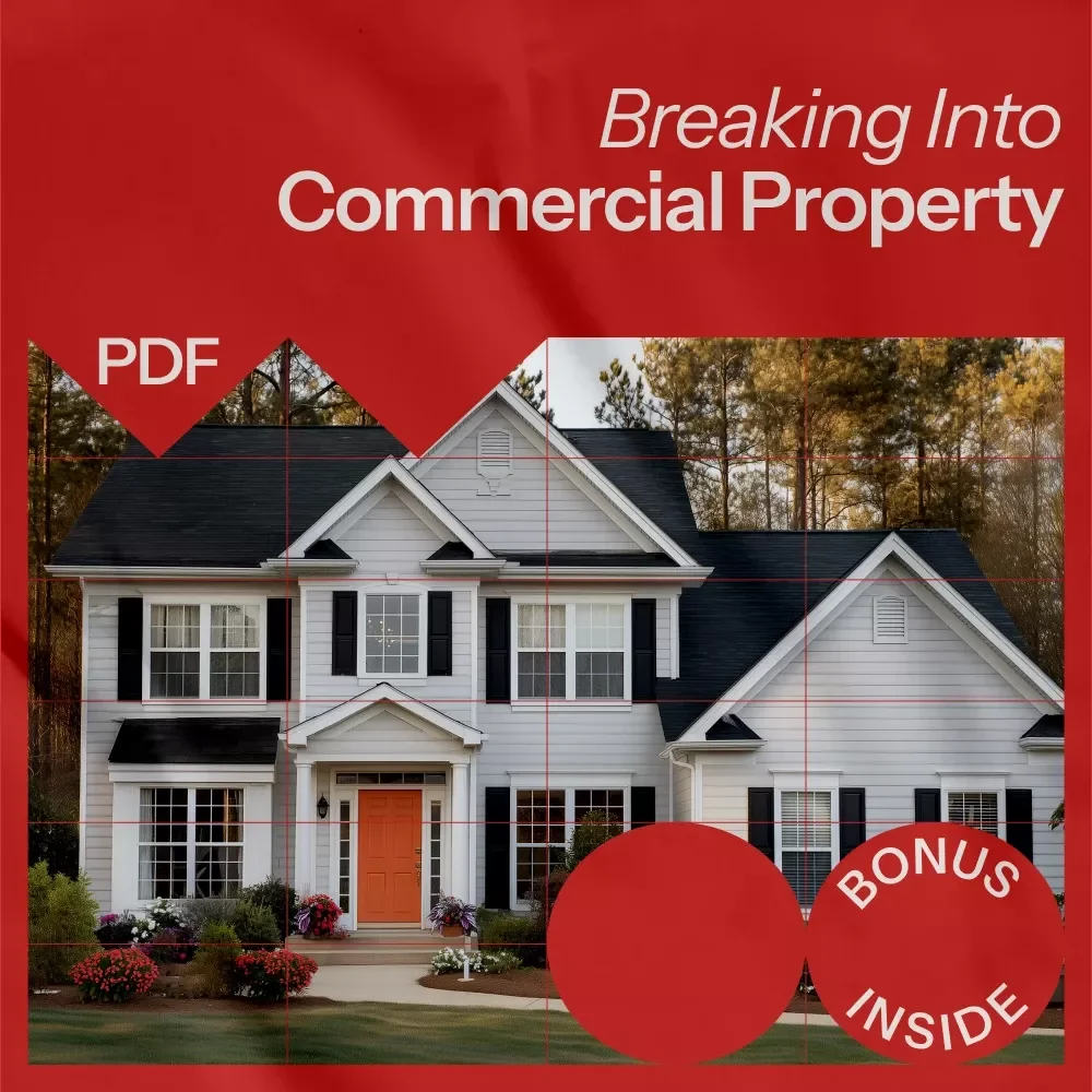 Breaking Into Commercial Property: Your Ultimate Guide to Starting in Commercial Real Estate