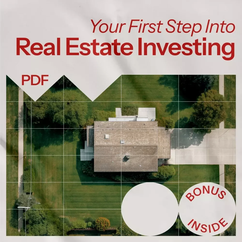Your First Step Into Real Estate Investing – A Beginner’s Guide on how to get started in real estate investing, Build Passive Income & Create Long-Term Wealth (Digital eBook Download)