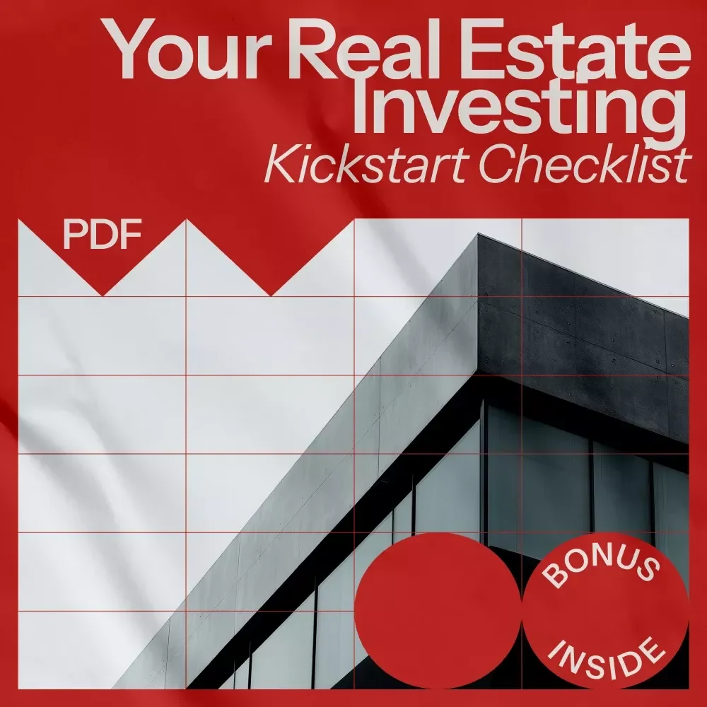 Your Real Estate Investing Kickstart Checklist - A Complete Guide for Beginners