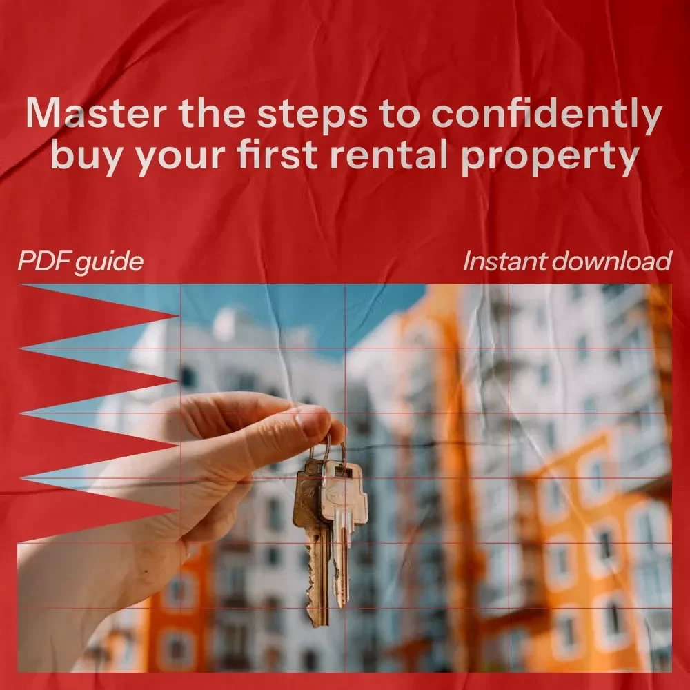 The Smart Way to Buy Your First Rental Property - The Ultimate Guide to Buying Rental Property with Confidence