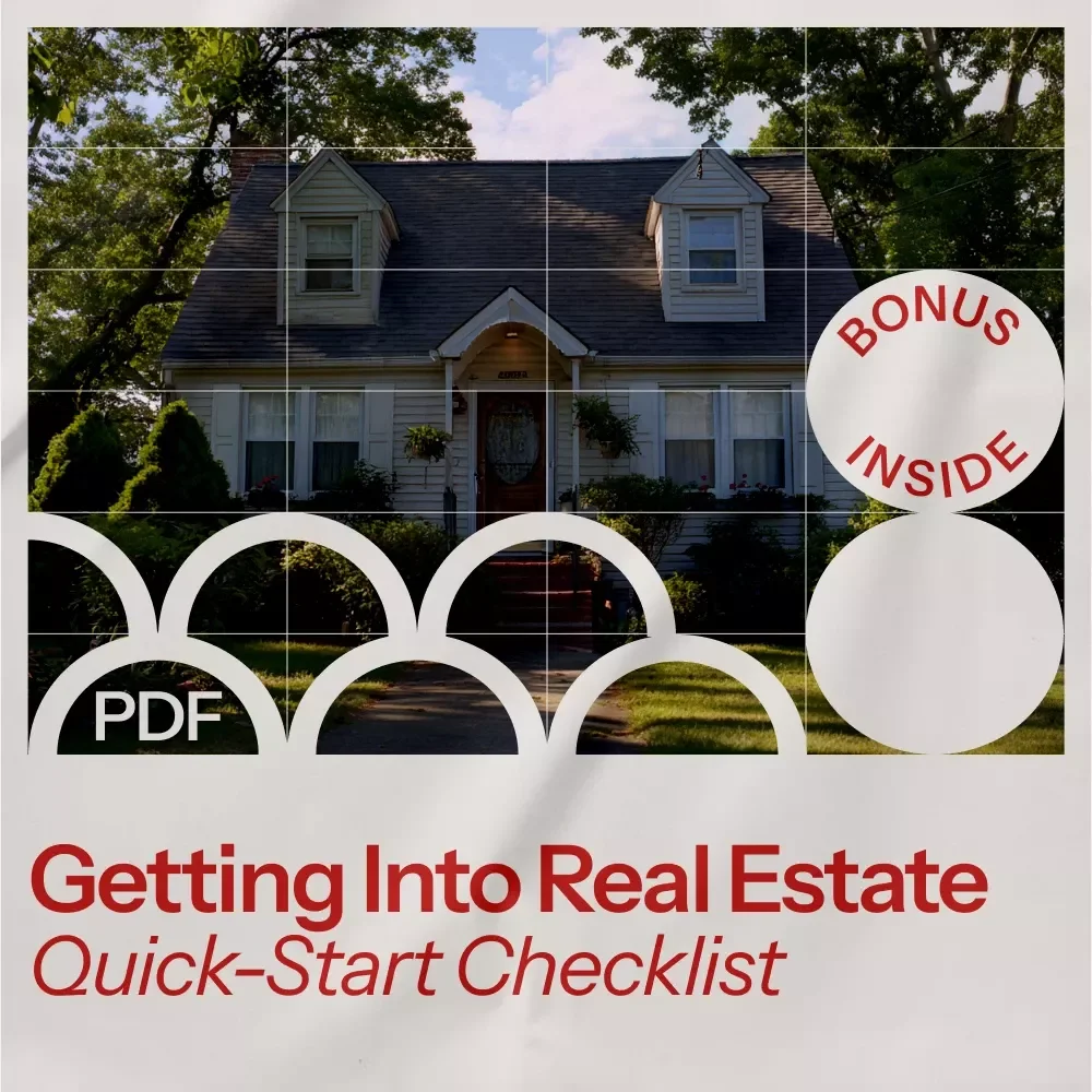 Quick-Start Checklist for Getting Into Real Estate - Step-by-Step Guide for Beginners