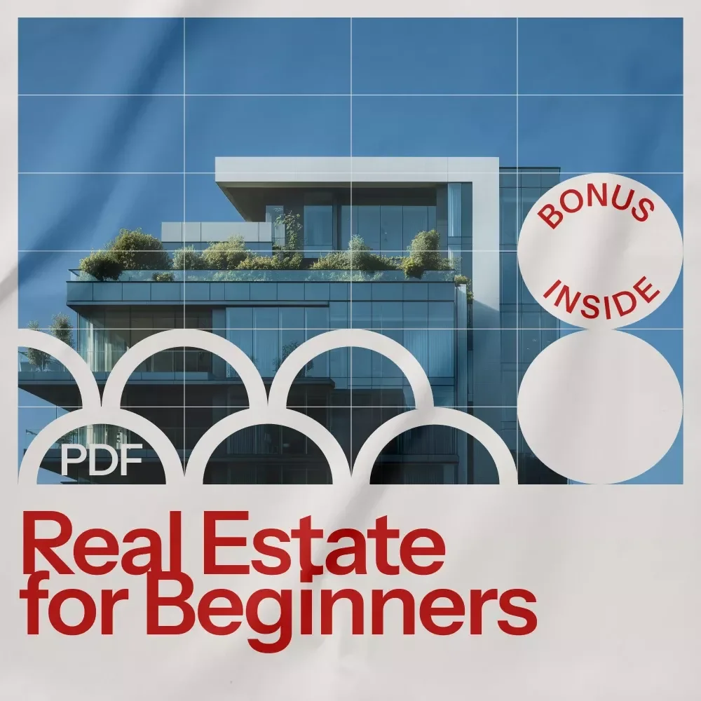 Real Estate for Beginners Guide: Learn How to Start Investing in Real Estate with Easy-to-Follow Steps