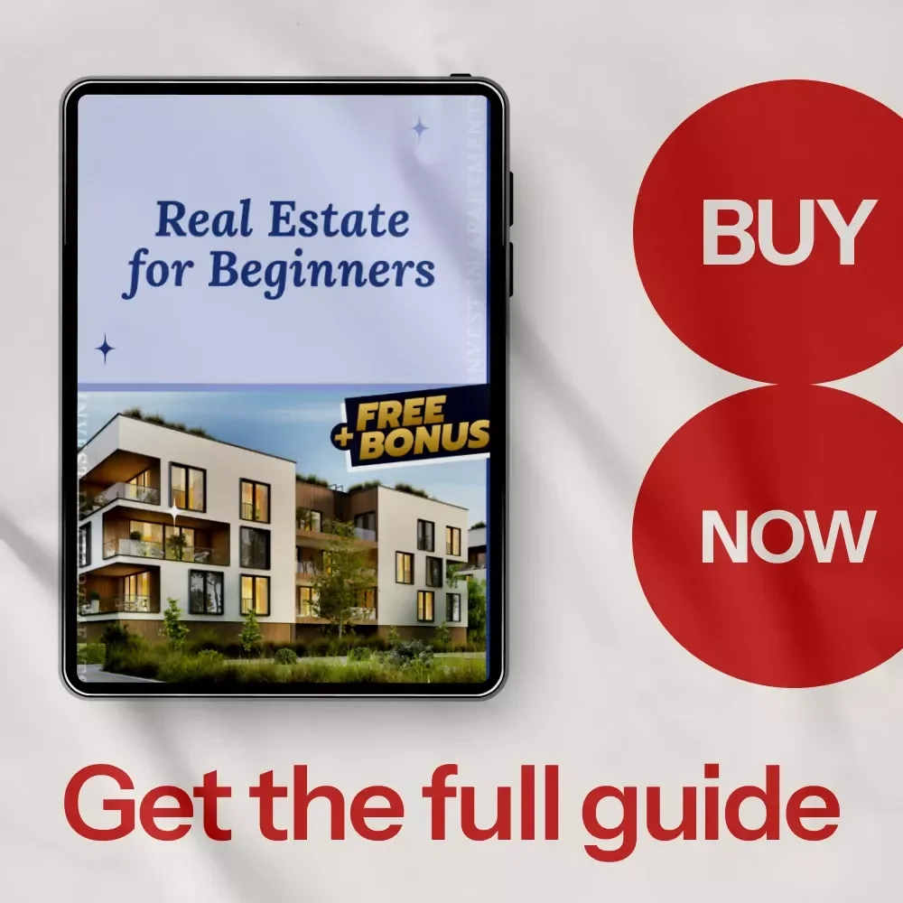 Real Estate for Beginners Guide: Learn How to Start Investing in Real Estate with Easy-to-Follow Steps