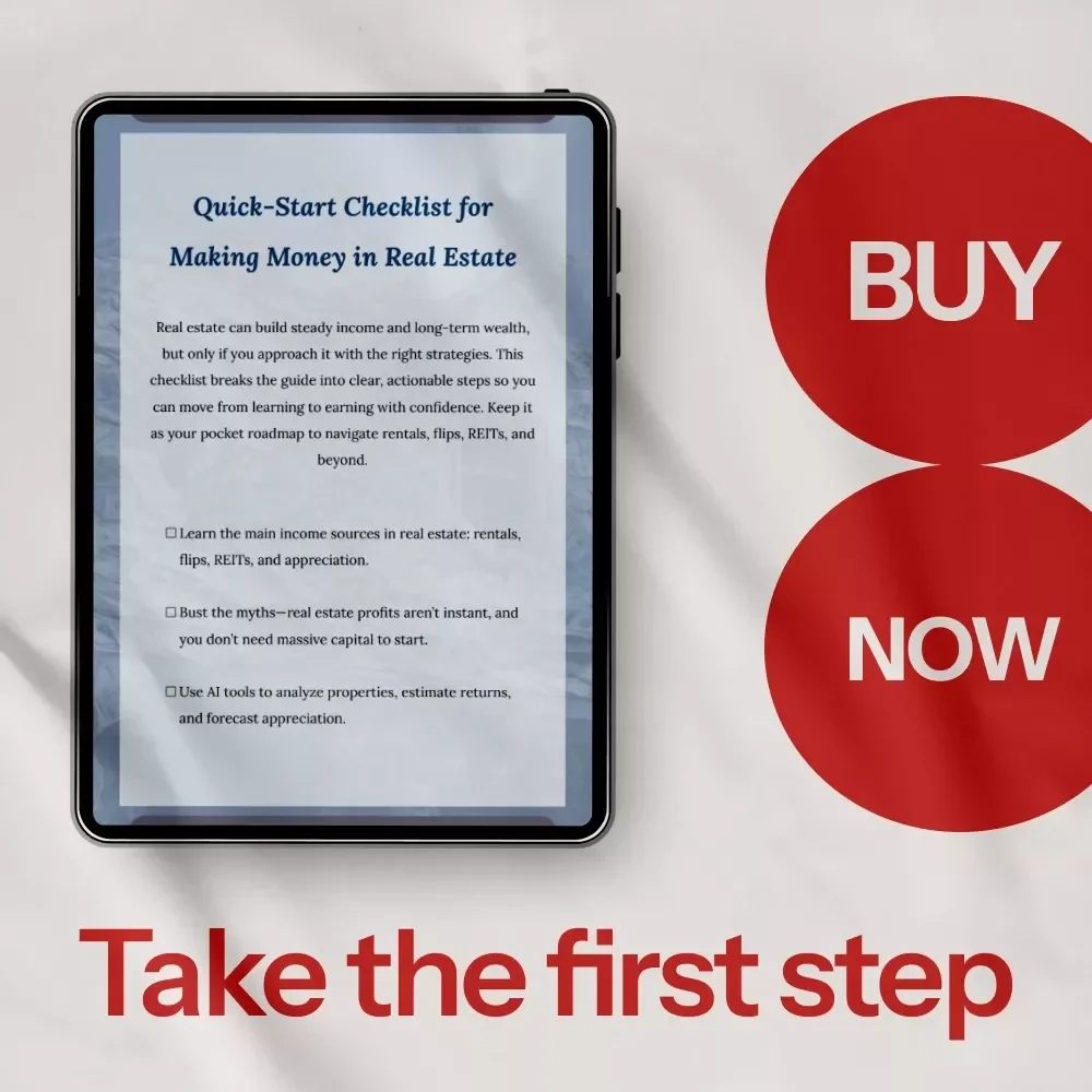 Quick-Start Checklist for Making Money in Real Estate – Your Step-by-Step Guide to Profitable Investments