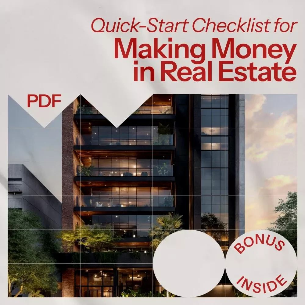 Quick-Start Checklist for Making Money in Real Estate – Your Step-by-Step Guide to Profitable Investments